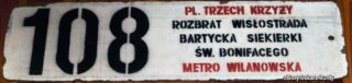 Tablica liniowa linii "108" na trasie Pl. Trzech Krzyży - Metro Wilanowska używana w latach 1995-20xx| Zbiory Oskara Burdy|